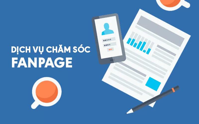 Dịch vụ chăm sóc fanpage trọn gói